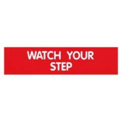 Cosco Engraved "Watch Your Step" Sign, 2" x 8", Red/White