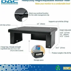 DAC Adjustable LCD/TFT Monitor Riser - 66 lb Load Capacity - Flat Panel Display Type Supported - 13"x 10.50" Depth - ABS Plastic - Black - - 02161